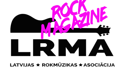 Latvijas Rokmūzikas Asociācija veido pirmo Latvijas rokmūzikas un roka dzīvesstila mediju LRMA ROCK MAGAZINE