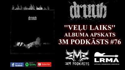 DRUUN ”Veļu Laiks” Albuma Apskats 3M PODKĀSTS