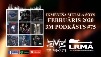 FEBRUĀRIS 2020 IKMĒNEŠA METĀLA ŠOVS 3M PODKĀSTS #77