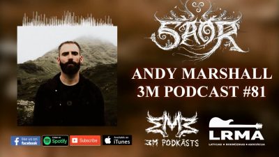 ANDY MARSHALL (SAOR) 3M PODCAST