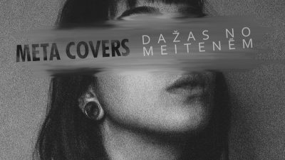 Meta Covers izdod kaverversiju Laika Suns dziesmai “Dažas no Meitenēm”