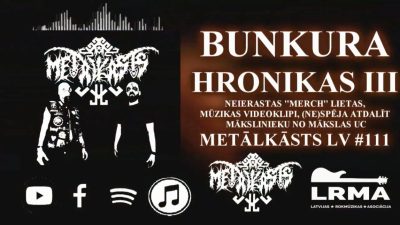 Bunkura Hronikas III METĀLKĀSTS LV Podkāsts