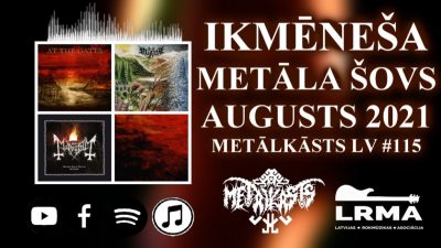 AUGUSTS 2021 Ikmēneša Metāla Šovs METĀLKĀSTS LV