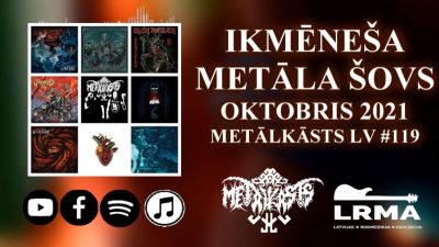 OKTOBRIS 2021 Ikmēneša Metāla Šovs METĀLKĀSTS LV
