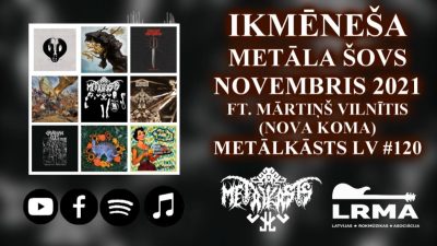 NOVEMBRIS 2021 Ikmēneša Metāla Šovs METĀLKĀSTS LV