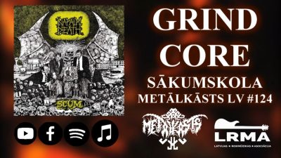 5 Vēsturiski nozīmīgi GRINDCORE albumi METĀLKĀSTS LV