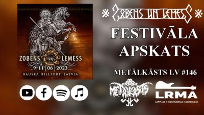 ZOBENS UN LEMESS 2023 Festivāla Apskats METĀLKĀSTS LV Podkāsts