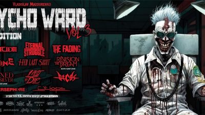 Israel’s biggest metal festival “Psycho Ward Festival” by Vladislav Mazourenko returns!