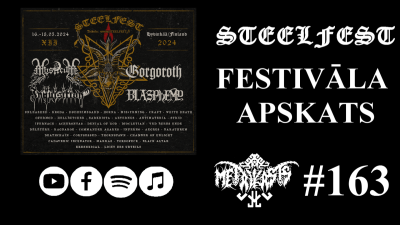 STEELFEST 2024 Festivāla Apskats METĀLKĀSTS LV Podkāsts #163