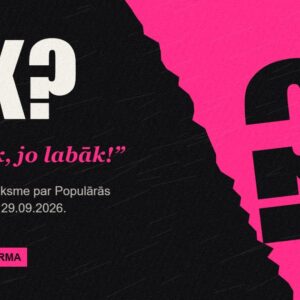 „Jo vairāk, jo labāk.” Tā ir visa stratēģija.