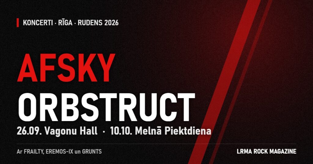 LRMA vizualizācija: AFSKY 26.09. Vagonu Hall, ORBSTRUCT 10.10. Melnā Piektdiena