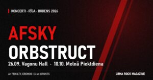 LRMA vizualizācija: AFSKY 26.09. Vagonu Hall, ORBSTRUCT 10.10. Melnā Piektdiena