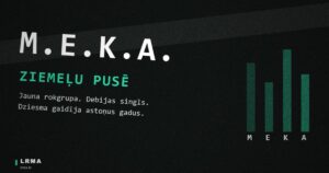 Rokgrupas M.E.K.A. debijas singls Ziemeļu pusē