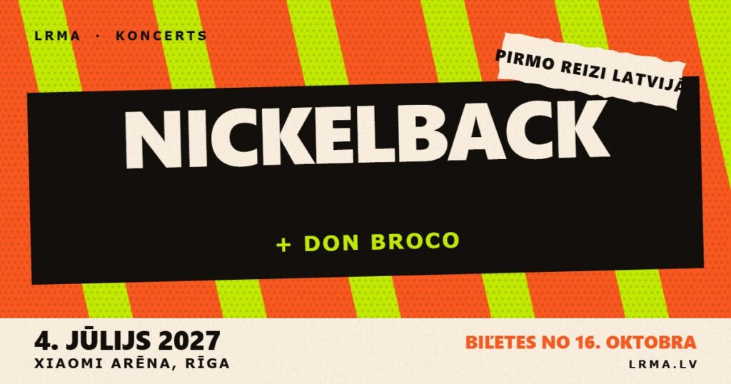 Nickelback 2027. gada 4. jūlijā Xiaomi Arēnā, īpašie viesi Don Broco
