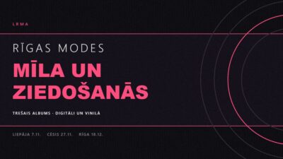 Rīgas Modes izdod trešo albumu „Mīla un ziedošanās”.