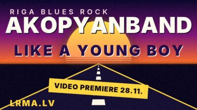 A Riga blues-rock band sets 28 November for its “Like a Young Boy” video.