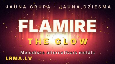 Jaunā metāla grupa Flamire iepazīstina ar dziesmu „The Glow”.