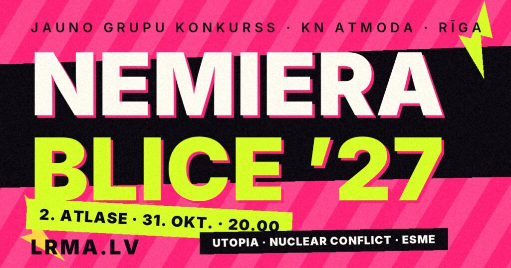 NEMIERA BLICE ’27 otrā atlase 31. oktobrī — Utopia, Nuclear Conflict, ESME