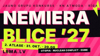 NEMIERA BLICE ’27 otrajā atlasē Atmodā spēlēs Utopia, Nuclear Conflict un ESME.