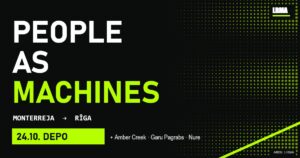 People As Machines no Monterrejas spēlēs Depo 24. oktobrī